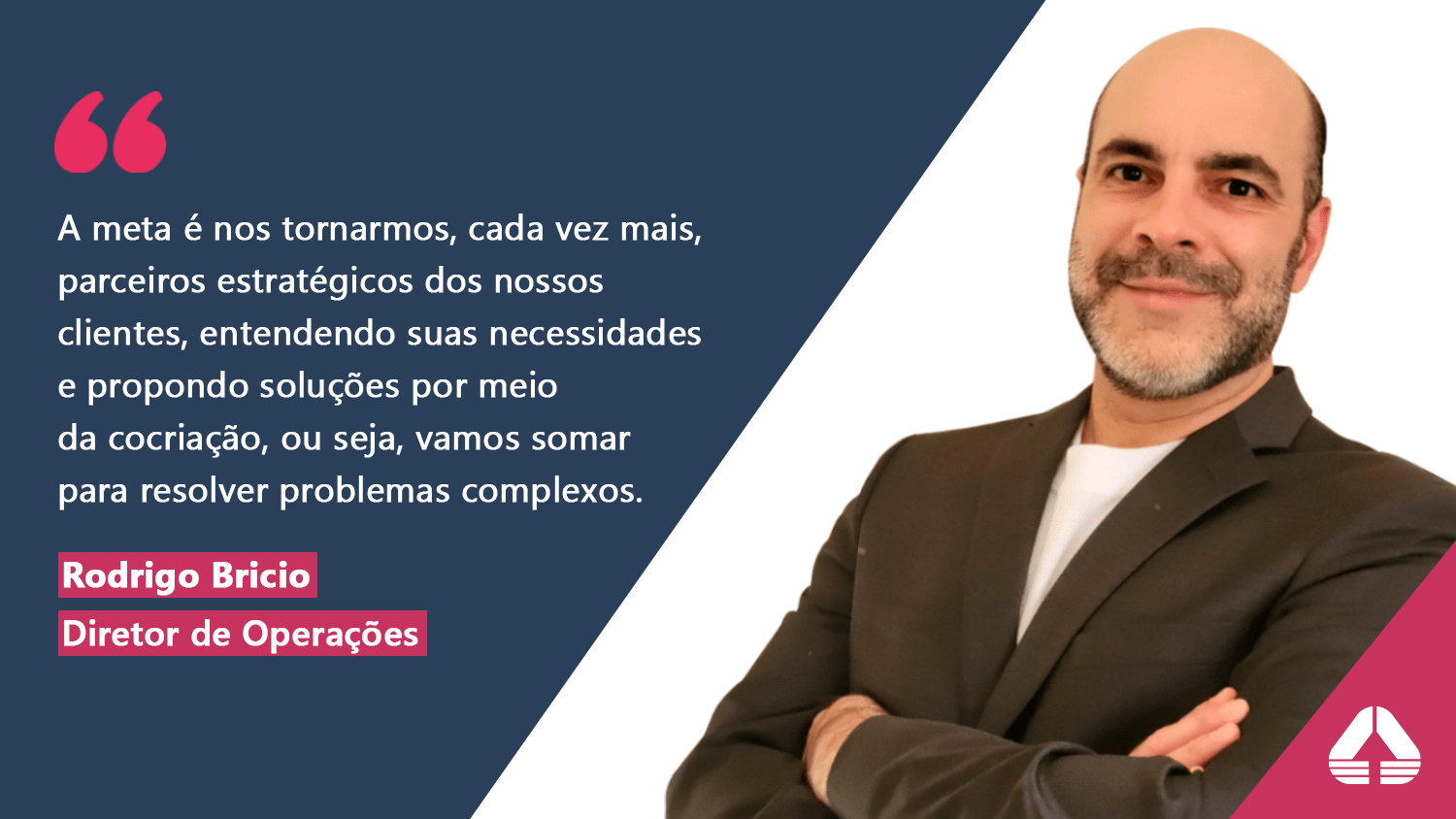 Engineering anuncia a contratação de Rodrigo Bricio como novo diretor de operações da companhia no Brasil.