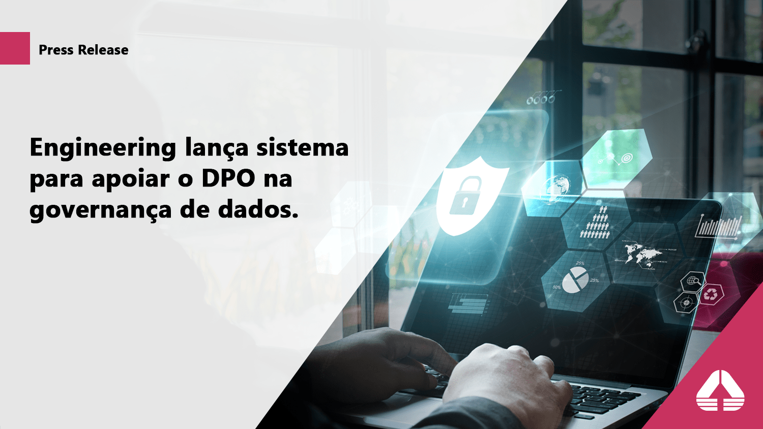 Engineering lança sistema para apoiar o DPO na governança de dados.