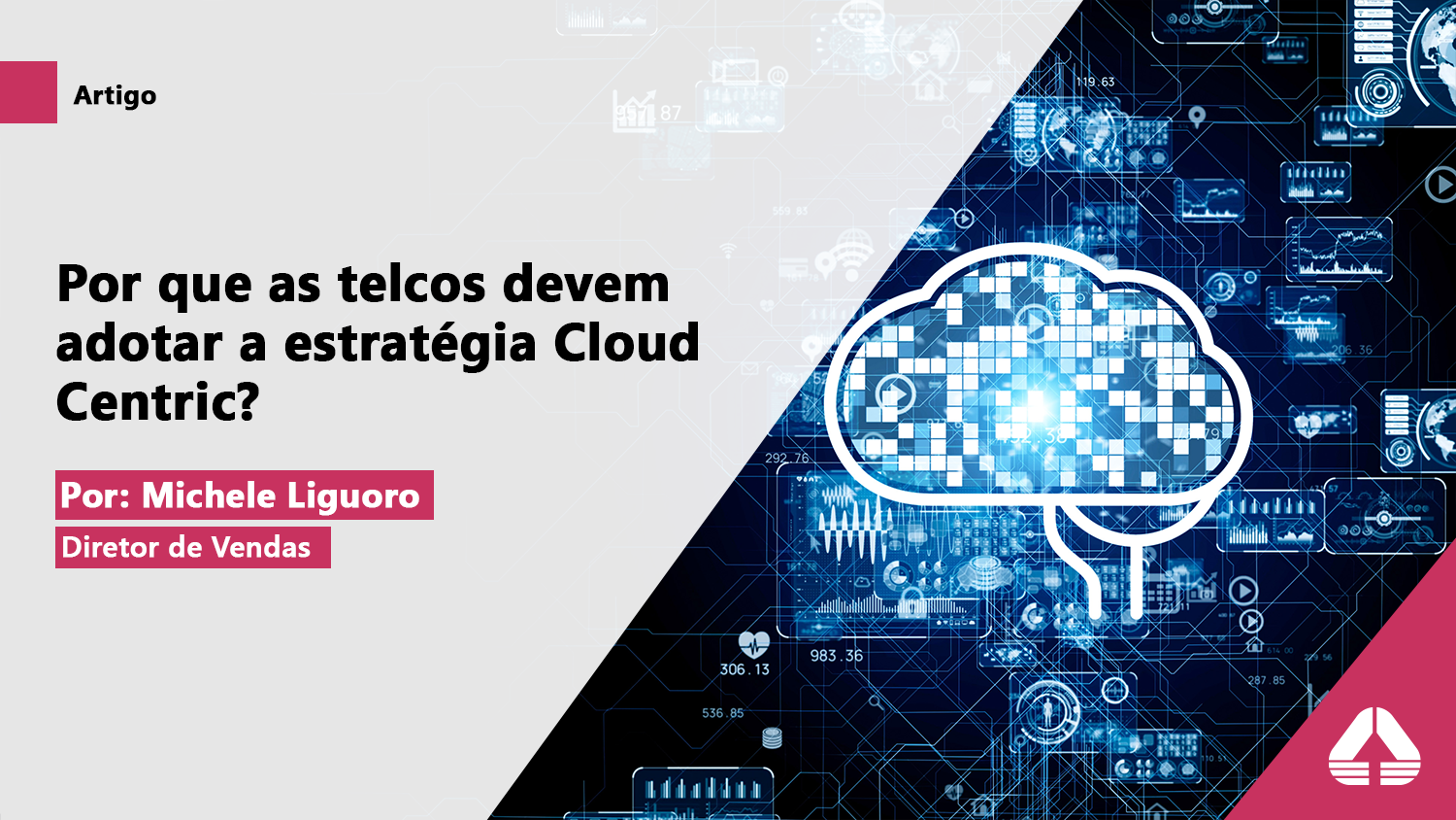 Por que as telcos devem adotar a estratégia Cloud Centric?