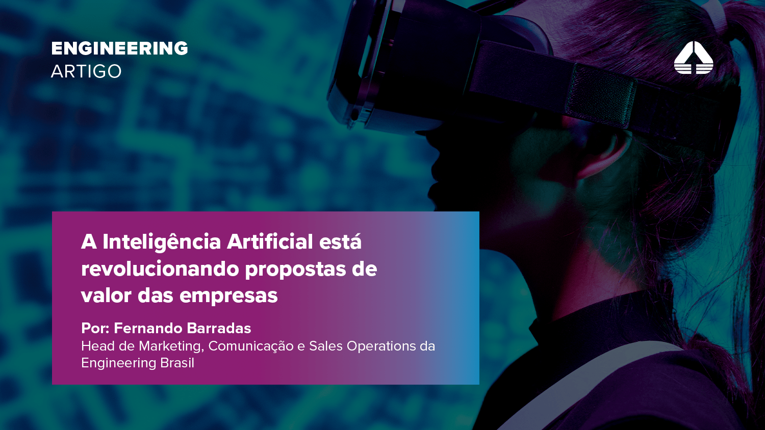A Inteligência Artificial está revolucionando propostas de valor das empresas