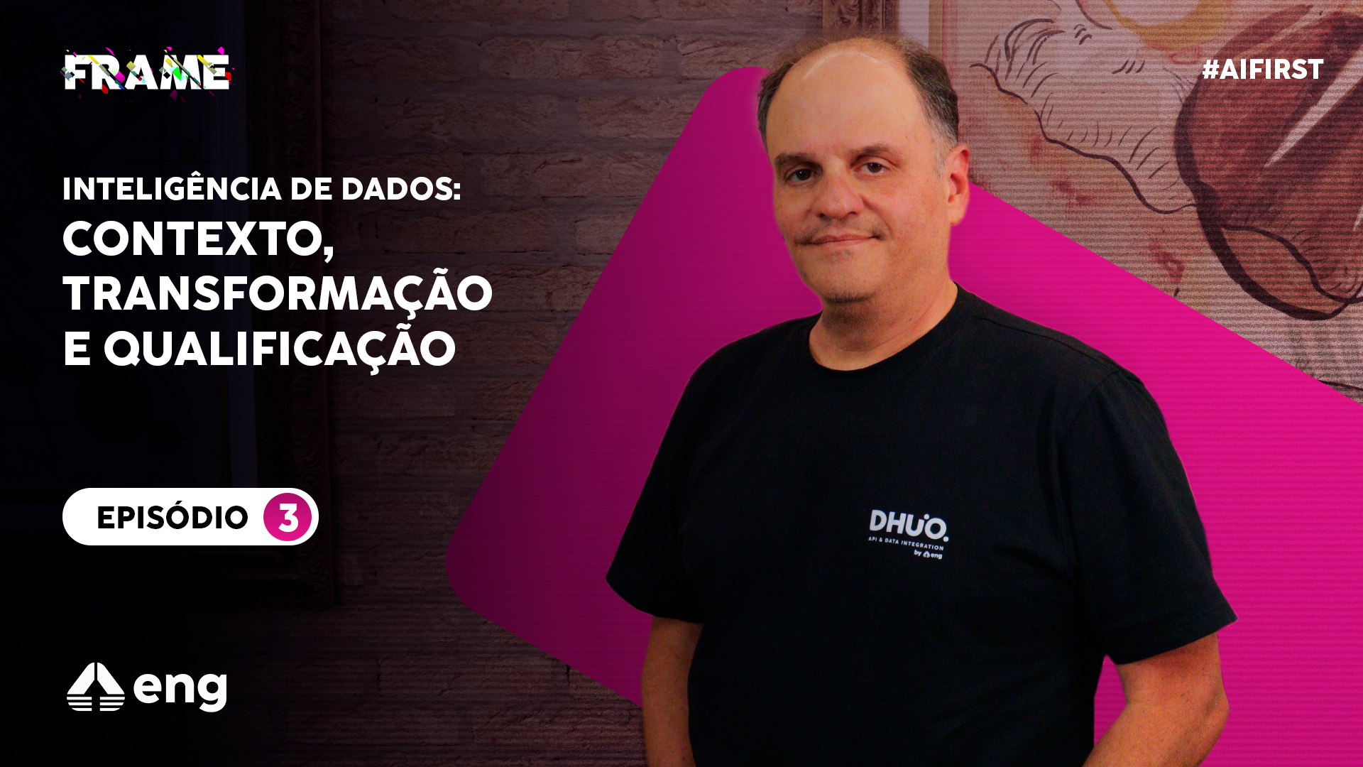 Frame | Inteligência Artificial: Contexto Transformação e Qualificação #3